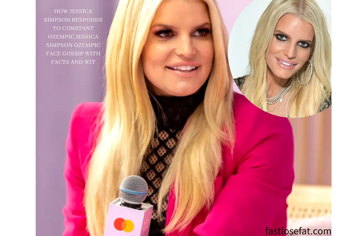 How Jessica Simpson Responds to Constant Ozempic Jessica Simpson Ozempic Face Gossip With Facts and Wit
