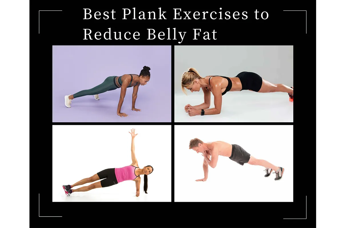 Best Plank Exercises to Reduce Belly Fat